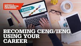 How to become CENG/IENG using your career