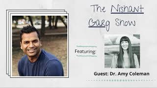 Amy Coleman, MD- Ancient Wisdom Merges Into Modern Science, Functional... | The Nishant Garg Show