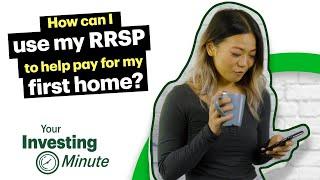 How can I use my RRSP to help pay for my first home?