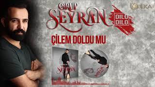 GRUP SEYRAN-ÇİLEM DOLDUMU