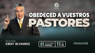 Chuy Olivares - Obedeced a vuestros pastores