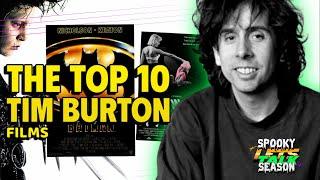 THE TOP 10 TIM BURTON FILMS