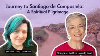 SAFS 10 - Journey to Santiago de Compostela: A Spiritual Pilgrimage