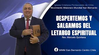 Despertemos y salgamos del letargo espiritual  l Ps. Marcelo Quintana I Culto General