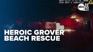 Heroic rescue in Grover Beach as police save man from burning trailer