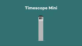 Le Timescope Mini