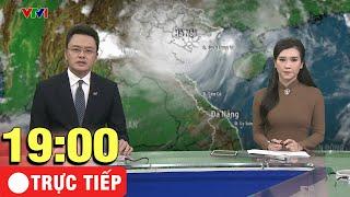 Trực Tiếp: Thời sự VTV1 19h hôm nay 14/9 - Dự báo thời tiết hôm nay mới nhất