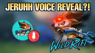 Jeruhh Voice Reveal Finally! | Wild Rift