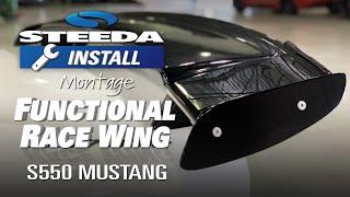 Steeda S550 Mustang Functional Race Wing | Installation Montage