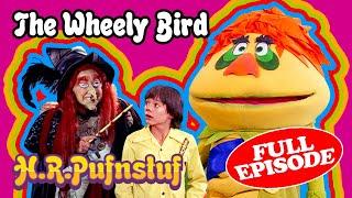 H.R. Pufnstuf - The Wheely Bird | Full Episode 2 | Sid & Marty Krofft Pictures