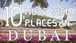 Top Ten Tourist Places To Visit In Dubai - United Arab Emirates (U A E)