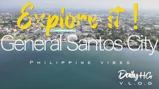 Explore General Santos City