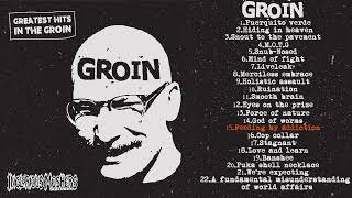 GROIN - Greatest hits in the groin [2023 Grindcore / Powerviolence]