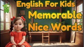 Learn Good memorable Words For Kids | Little Marvels E - Learning #kids #englishforkids #toddlers