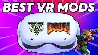 The BEST VR MODS for PCVR & Quest 2