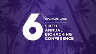 The 6th Annual Biohacking Conference Highlights