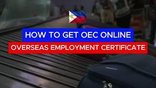 HOW TO GET OEC (OVERSEAS EMPLOYMENT CERTIFICATE) ONLINE | POEA