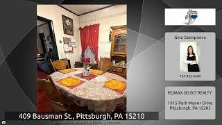 Real Estate: 409 Bausman St. Pittsburgh