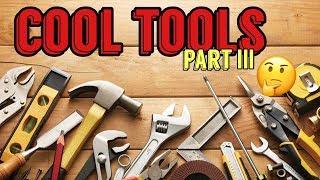 Cool Tools 3 - Great Gift Ideas