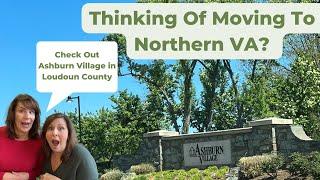 Take A Tour Of Ashburn Village In Northern Virginia's Loudoun County!