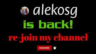 alekosg NEW channel