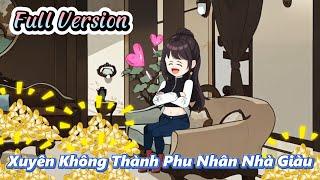 (Full Version) Xuyên Không Thành Phu Nhân Nhà Giàu | Gấu Hài TV