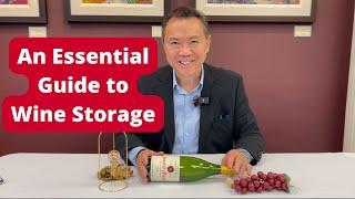 An Essential Guide to Wine Storage | APWASI | Wine | Dr. Clinton Lee