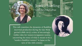 Jessica Starling, "Making Modern Buddhist Women: Jōdo Shinshū’s Modern Fujin Kyōka Discourse"