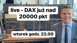 DAX już nad 20000 pkt - dziś jest historyczny dzień !