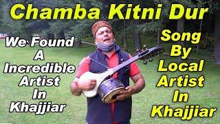 Chamba Kitni Duur song at Khajjiar, Dalhousie Himachal Pradesh | pack4yatra