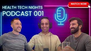 Health Tech Nights Podcast 001