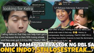 KELRA DAMAY SA TRASHTALK NG INDO SA ONIC ESPORTS? IKAMPI DAW SI KELRA AYUN SA RBL? ONIC LOSESTREAK!