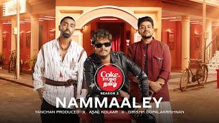 Coke Studio Tamil | Nammaaley | Yanchan Produced x Asal Kolaar x Girishh Gopalkrishnan