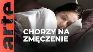 Zespół chronicznego zmęczenia ME/CFS - niezrozumiana choroba | ARTE.tv Dokumenty