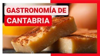 GUÍA COMPLETA ▶ GASTRONOMÍA de CANTABRIA (ESPAÑA)   Platos típicos, qué comer, cocina regional...