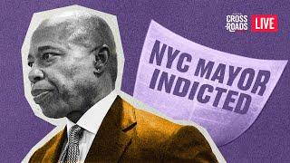 NYC Mayor Indicted; Trump Warned of Assassination Plot