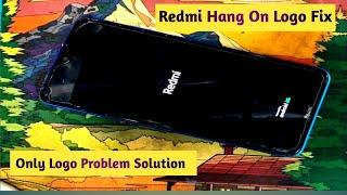 How to Fix Redmi Hang On Logo Problem 2025 || How to Fix Redmi Only Logo Problem 2025