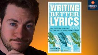 3 Tips From "Writing Better Lyrics" by Pat Pattison