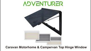 Adventurer Campervan Motorhome and Caravan Top Hinge Acrylic Window