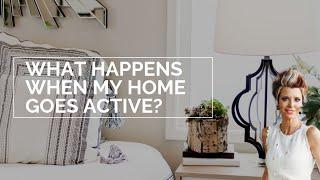 What Happens When My Home Goes Active | Listing Questions | Real Estate