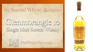 Glenmorangie 10 Single Malt Scotch Scotch Whisky - 60 Second Whisky Review #054