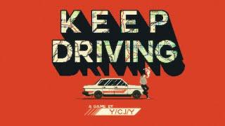 Keep Driving - Reveal Trailer