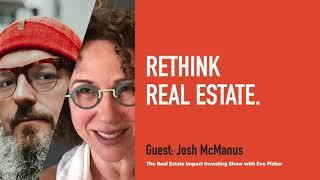 Josh MacManus and Eve Picker - Rethink real estate - Episode 219