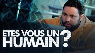 Êtes-vous un Humain ? (avec Kevin Razy et Grégory Guillotin)