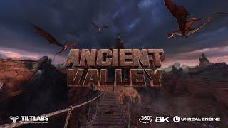 8K Video| Ancient Valley| 360° Video| Unreal Engine