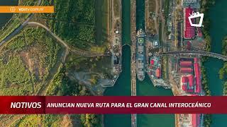 Nueva ruta para el Gran Canal Interoceánico en Nicaragua