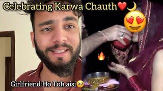 Celebrating Karwa Chauth With My Girlfriend ️ *Clickbait*