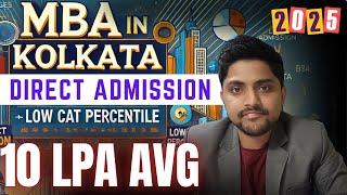 MBA Colleges in Kolkata | Direct Admission with Low CAT Percentile | No Exam Required | West Bengal