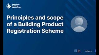 Information session - Consultation on proposed risk-based Building Product Registration Scheme