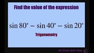 Znajdź wartość wyrażenia sin 80 - sin 40 - sin 20. Suma do wzoru na iloczyn. Trygonometria